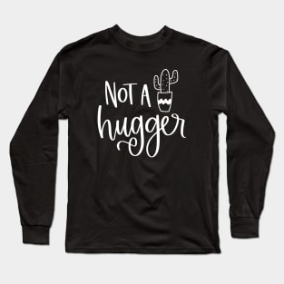 Not a Hugger	Spiky Succulent Lover Long Sleeve T-Shirt